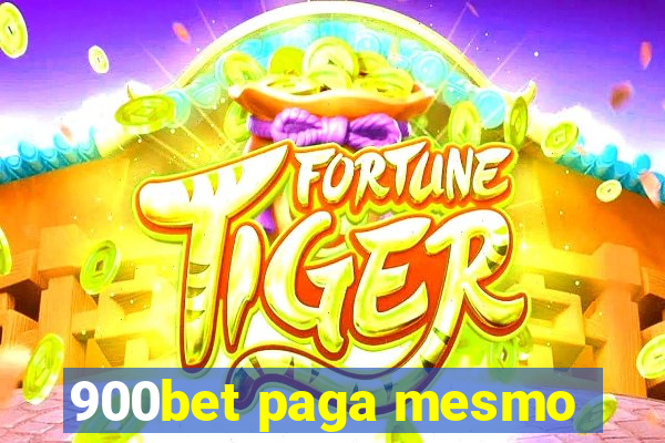 900bet paga mesmo